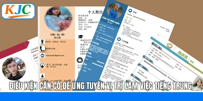 Điều kiện cần có để ứng tuyển vị trí làm việc tiếng Trung