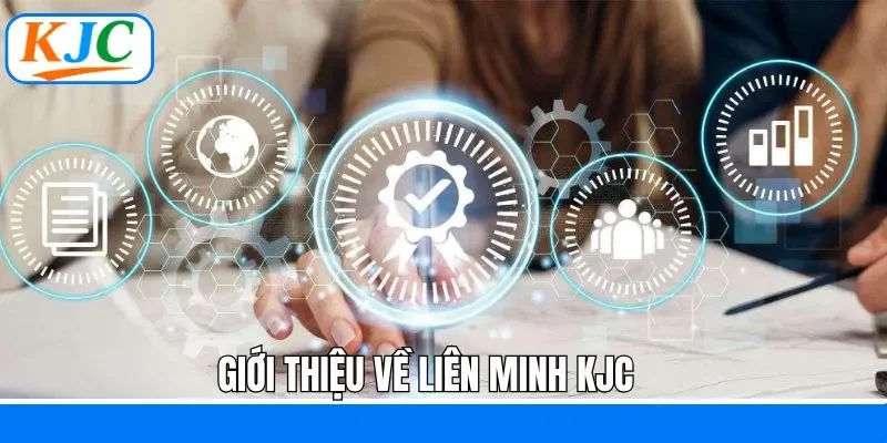 Khái quát về liên minh hàng đầu KJC