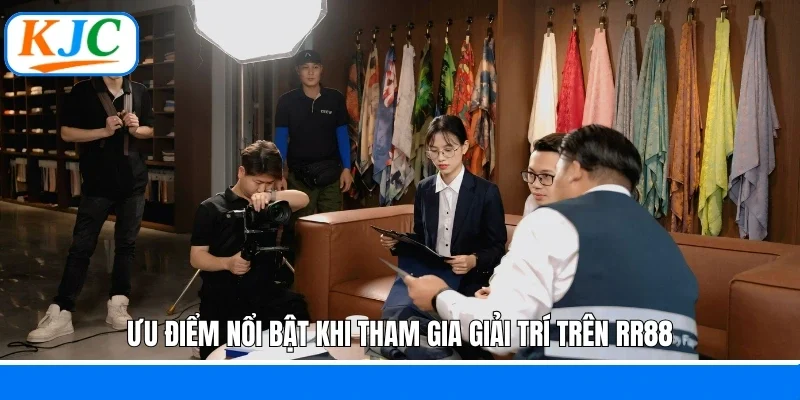 Ưu điểm nổi bật khi tham gia giải trí trên RR88